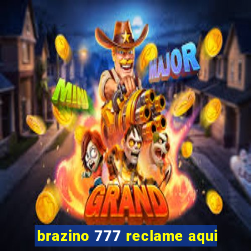 brazino 777 reclame aqui